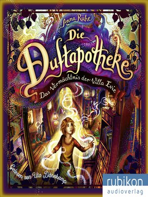 cover image of Die Duftapotheke (6). Das Vermächtnis der Villa Evie